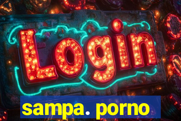 sampa. porno